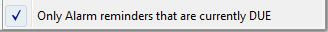 2. Only Alarm reminders that are currently DUE