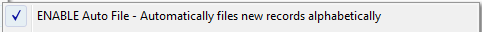 1. ENABLE Auto File - Automatically files new records alphabetically