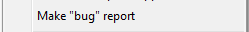 3. Make "bug" report