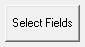 8. Select Fields button